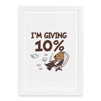 I give 10% Cartoon Bear Office -Motivation Anti - Framed poster (27 × 37 cm) - white - Front