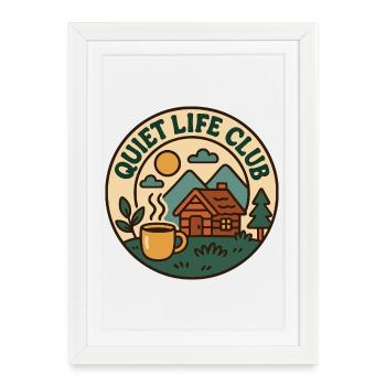 Quiet Life Club - Framed poster (27 × 37 cm) - white - Front