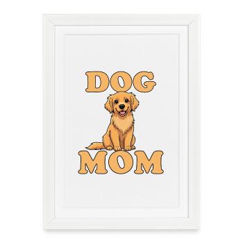 Dog Mom – Cute Dog Mom Motif - Framed poster (27 × 37 cm) - white - Front