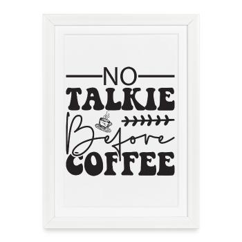 Je ne dis pas que j’aime le café - Affiche encadrée (27 × 37 cm) - blanc - Devant