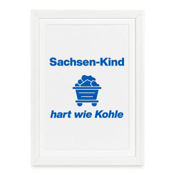 SAXONY CHILD: HARD AS COAL! - Framed poster (27 × 37 cm) - white - Front