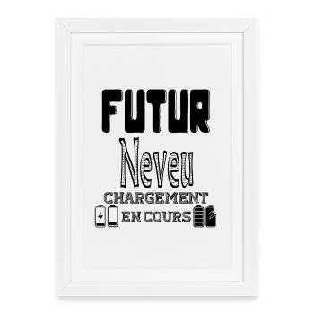 Futur Neveu Chargement En Cours - Affiche encadrée (27 × 37 cm) - blanc - Devant