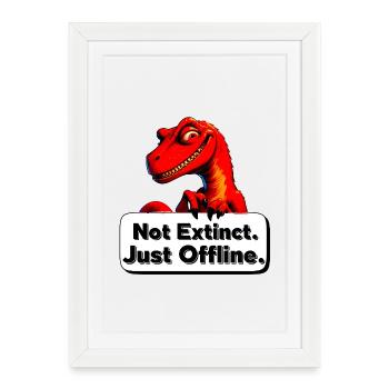 Pas éteint, juste Dino hors ligne - Affiche encadrée (27 × 37 cm) - blanc - Devant