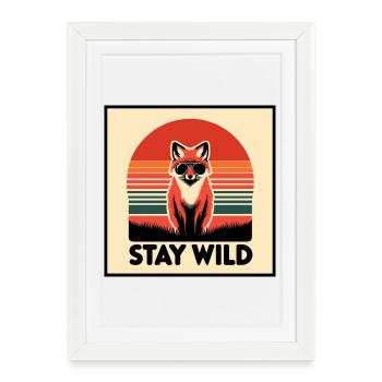 stay wild - Framed poster (27 × 37 cm) - white - Front