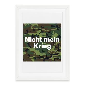 PAS MA GUERRE ! AUCUN OBJECTEUR DE CONSCIENCE - Affiche encadrée (27 × 37 cm) - blanc - Devant