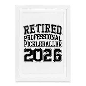 Pickleball professionnel retraité 2026 - Cadeau - Affiche encadrée (27 × 37 cm) - blanc - Devant