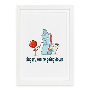 Sugar, you're going down - Framed poster (27 × 37 cm) - white - Front