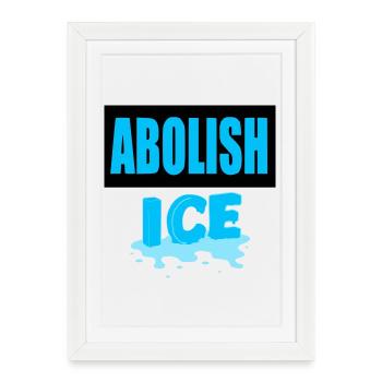 Abolish I.C.E :  - Affiche encadrée (27 × 37 cm) - blanc - Devant