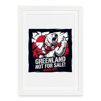 Greenland Not For Sale - Hands Off - Polar Bear - Framed poster (27 × 37 cm) - white - Front
