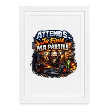 Hold on... I'm finishing my game - Framed poster (27 × 37 cm) - white - Front
