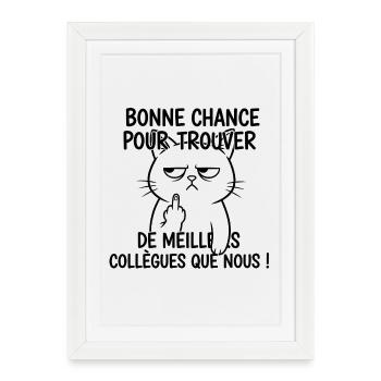 Bonne chance trouver meilleurs collègues - Affiche encadrée (27 × 37 cm) - blanc - Devant
