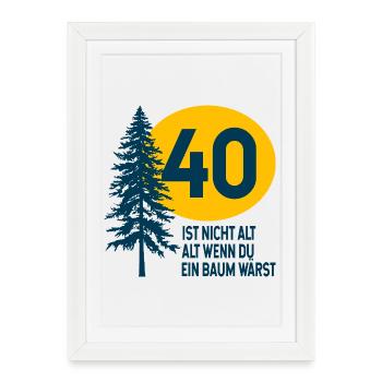 40th Birthday Tree Saying - Framed poster (27 × 37 cm) - white - Front
