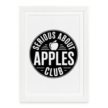 Apples - Serious about apples club - Framed poster (27 × 37 cm) - white - Front