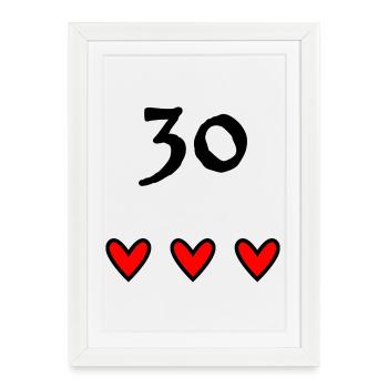 30. 30 ANS. 30e ANNIVERSAIRE. ANNIVERSAIRE 30 ANS. - Affiche encadrée (27 × 37 cm) - blanc - Devant