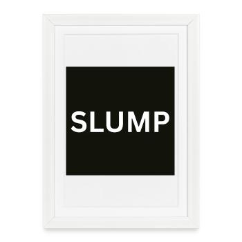Slump Bold Text on Black - Framed poster (27 × 37 cm) - white - Front