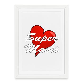 SUPER MAMI - Gerahmtes Poster (27 × 37 cm) - Weiß - Vorne