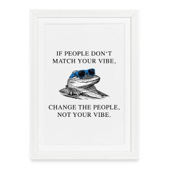 do_not_change_your_viYoube_krokodil_aligator_stark - Affiche encadrée (27 × 37 cm) - blanc - Devant
