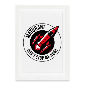 Matura – Ne m’arrêtez pas maintenant ! (Matura / POS 3C) - Affiche encadrée (27 × 37 cm) - blanc - Devant