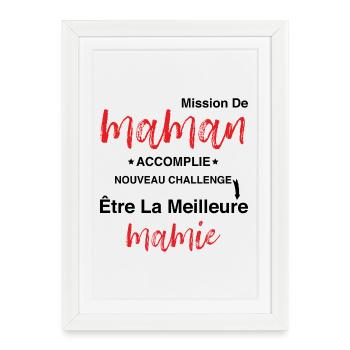 Mission maman accomplie - future meilleure mamie - Affiche encadrée (27 × 37 cm) - blanc - Devant