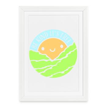 Sois gentil, c’est une déclaration de gentillesse gratuite qui dit - Affiche encadrée (27 × 37 cm) - blanc - Devant
