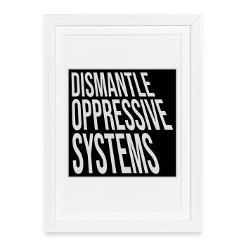 Déclaration d’activisme pour démanteler les systèmes oppressifs - Affiche encadrée (27 × 37 cm) - blanc - Devant