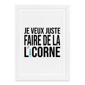 faire de la licorne / cadeau humour licorne  - Affiche encadrée (27 × 37 cm) - blanc - Devant