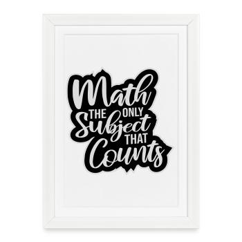 Math The Only Subject That Counts Nerd Mathe Logo - Framed poster (27 × 37 cm) - white - Front