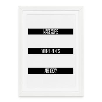 Assurez-vous que vos amis vont bien Logo de citation des amis - Affiche encadrée (27 × 37 cm) - blanc - Devant