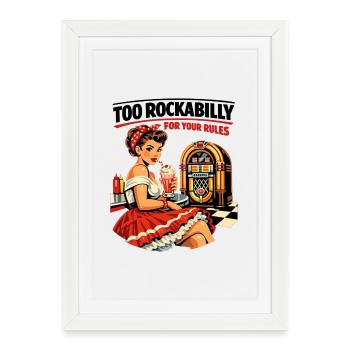 Trop rockabilly pour vos règles : PinUp de diner des années 50 - Affiche encadrée (27 × 37 cm) - blanc - Devant
