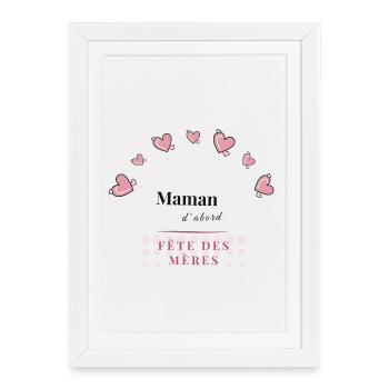 FÊTE DES MÈRES. BONNE FÊTE MAMAN. MAMAN. FÊTE - Affiche encadrée (27 × 37 cm) - blanc - Devant