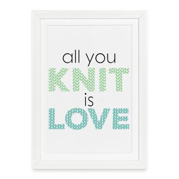 tout ce que vous tricotez est amour - le tricot c'est l'amour - Affiche encadrée (27 × 37 cm) - blanc - Devant