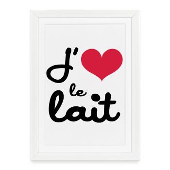 J'aime le lait - Bébé - Affiche encadrée (27 × 37 cm) - blanc - Devant
