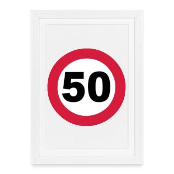 50e anniversaire , 50 ans , Panneau de signalisation 50 (25) - Affiche encadrée (27 × 37 cm) - blanc - Devant