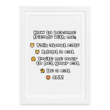 Comment se lier d’amitié avec un passionné de chats - Affiche encadrée (27 × 37 cm) - blanc - Devant