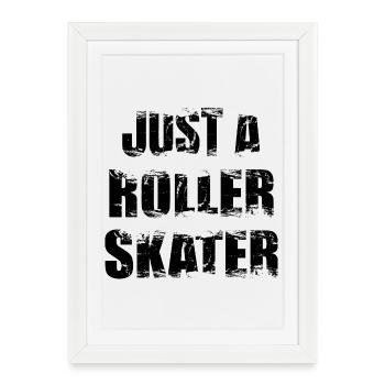 Just a roller skater - Framed poster (27 × 37 cm) - white - Front