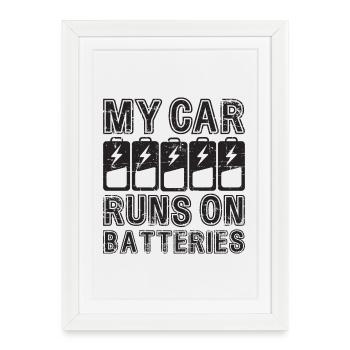 My Car Runs On Batteries eCar Electric Car - Framed poster (27 × 37 cm) - white - Front