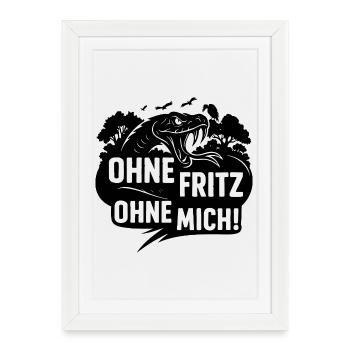 Sans Fritz Sans moi - Affiche encadrée (27 × 37 cm) - blanc - Devant