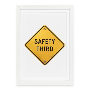Safety Third Road Sign Safety Third - Framed poster (27 × 37 cm) - white - Front