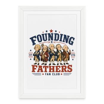 Founding Fathers Fan Club Funny Founding Fathers - Framed poster (27 × 37 cm) - white - Front