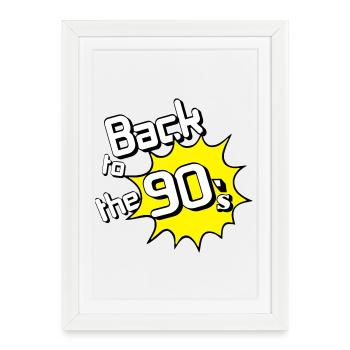 Fête des années 90 , Soirée à thème , Années 90 Retour à (25) - Affiche encadrée (27 × 37 cm) - blanc - Devant