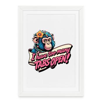 Too Many Tabs Open - Framed poster (27 × 37 cm) - white - Front