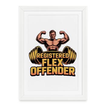 Registered Flex Offender - Funny Gym Tshirt - Framed poster (27 × 37 cm) - white - Front