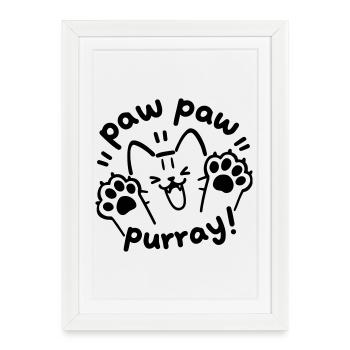 Paw Paw Purray Cat | Cute Paws Saying Motif - Framed poster (27 × 37 cm) - white - Front