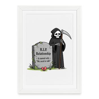 "We have to talk!" is relationship Grim Reaper - Framed poster (27 × 37 cm) - white - Front