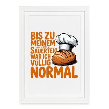 Jusqu’au premier levain, j’étais normal - Affiche encadrée (27 × 37 cm) - blanc - Devant
