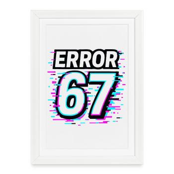 Idée de cadeau Error 67 Six Seven Glitch Cyber Meme - Affiche encadrée (27 × 37 cm) - blanc - Devant