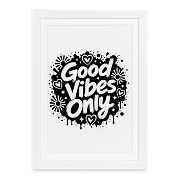 Good Vibe Only Graffiti Motif - Affiche encadrée (27 × 37 cm) - blanc - Devant