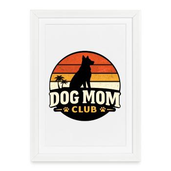 Dog Mom Club - Framed poster (27 × 37 cm) - white - Front