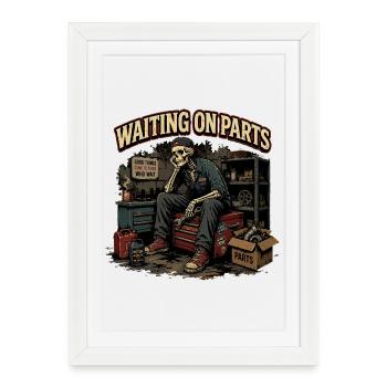 Wartet auf Ersatzteile | Humor-mechanisches Skelett - Gerahmtes Poster (27 × 37 cm) - Weiß - Vorne