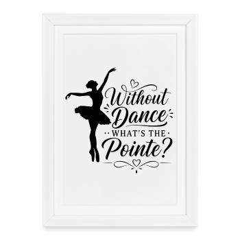 Ballet Dancer Gift for Ballet Teacher - Framed poster (27 × 37 cm) - white - Front